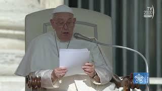 Papa Francesco, Udienza Generale del 28 agosto 2024