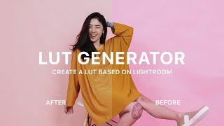 #TUTORIAL | Create a LUT based on Lightroom + Free LUT