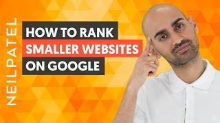 How to Rank Smaller Websites on Google in 2023 - FAST Method for Non-Techies