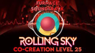 Rolling Sky Co-Creation Level 25 [Furnace] - New Level 2024 Official Soundtrack