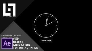 The Clock Animation Tutorial || Expression Animation || After Effects CC2017 || The Learning Hub