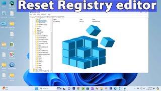 Fix: How to Reset Registry in Windows 11 to Default Settings