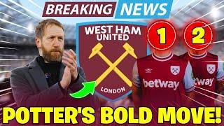  CONFIRMED NOW: TWO EXCELLENT SIGNINGS ON POTTER'S RADAR! WEST HAM NEWS TODAY!