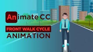 Adobe Animate CC : Front Walk Cycle | Front walk animation | 2d animation