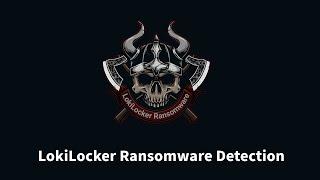 Loki Locker Ransomware Detection | Windows Events Logs Analysis