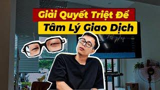 Tâm lý giao dịch và Cách giải quyết triệt để | Đầu tư Forex | Giao dịch Forex | Jeyxy