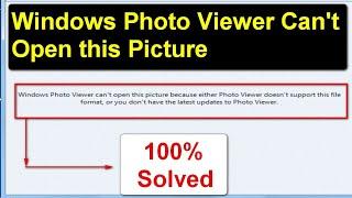 Windows Photo Viewer can’t open this picture