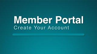 Member Portal: How to Create an Account (2:31)