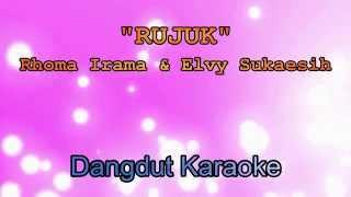 Rujuk - Rhoma Irama & Elvy Sukaesih | Dangdut Karaoke Tanpa Vokal