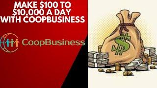 Make $100 To $10,000 A Day With CoopBusiness | CoopBusiness Webinar | CoopCrowd Webinar