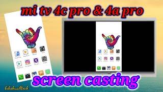 Mi tv 4c pro & 4a pro screen casting | how to connect mi tv with mobile in telugu