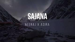 Sajna( Official Audio ) - Neeraj x Asira | (11/100 )