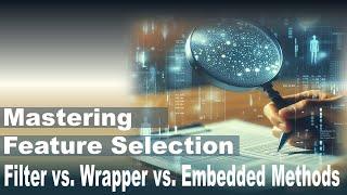 Maximizing Model Efficiency: Mastering Feature Selection Strategies in Data Science | Tutorial