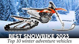 Top 10 Snow Bikes of 2023: Best Winter Adventure Vehicles Money Can Buy