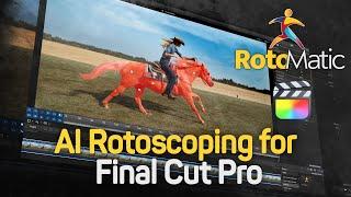 RotoMatic - AI Rotoscoping for  Final Cut Pro