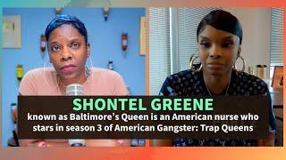 Now Streaming | Trap Queens Shontel  Green talks Making Millions at 17 selling Morphine!