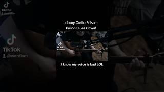 Johnny Cash - Folsom Prison Blues Cover! #folsomprisonblues #johnnycash #shorts