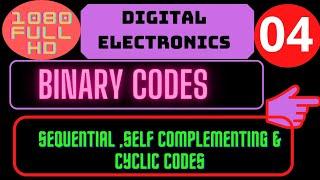 LECTURE NO.4: Sequential Code |Self Complementing Code| Cyclic Code |what is self complementing code