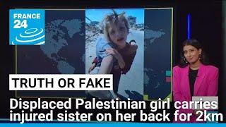 What we know about the viral video of a Palestinian girl carrying her wounded sister • FRANCE 24