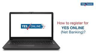 How to register for YES ONLINE (NetBanking)?