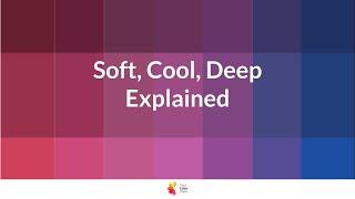 Soft Cool Deep Explained