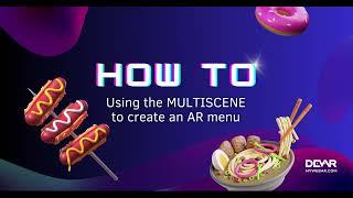  HOW TO: Using the Multiscene to create AR menu