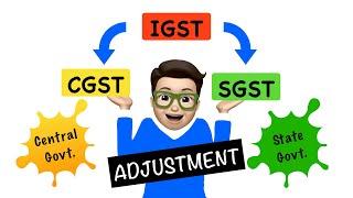 GST adjustments IGST CGST SGST