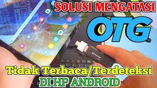 Solusi Mengatasi OTG Yang Tidak Mau Terbaca Atau Terdeteksi Di HP Android Atau Di Tablet Android