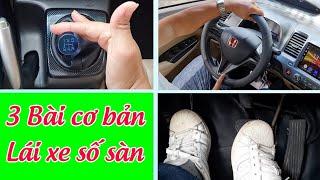 3 Bài cơ bản - Lái xe số sàn | Hướng dẫn lái xe oto - Dạy lái xe ô tô Bình Dương