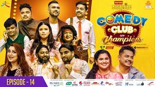 WAI WAI DYNAMITE COMEDY CLUB WITH CHAMPIONS | EPISODE 14 | Kiran Gajmer, Sajja Chaulagain