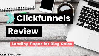 Clickfunnels Review - An Honest Look at The Landing Page Creator We Use