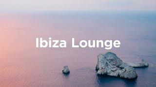 Ibiza Lounge  Sunset Chill House Mix for Beach Parties