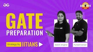 GATE Preparation Strategy by IITians  | GeeksforGeeks