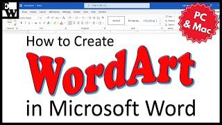 How to Create WordArt in Microsoft Word (PC & Mac)