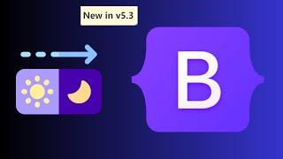 Bootstrap v5.3 new features in 5 minutes
