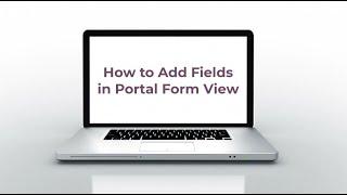 How to Add Fields in Odoo 16 Portal Form View