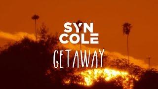 Syn Cole - Getaway