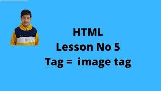 Html lesson 5, #htmllab, #htmlimagetag, #htmlcodingforkids, #htmlforkids