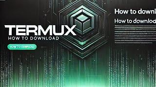 How to download termux in 2024 or in Future??