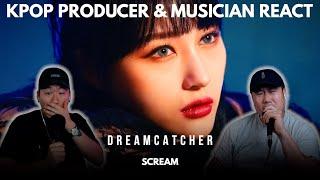 Musicians react & review  DREAMCATCHER - SCREAM (MV)