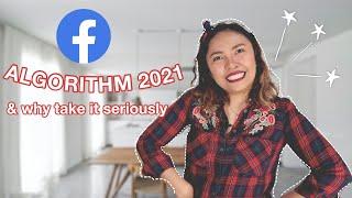 FACEBOOK ALGORITHM 2021 EXPLAINED | How it works and why you should take it seriously!