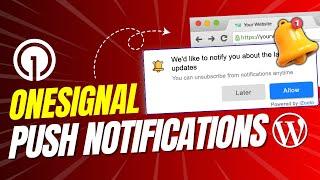 Set Up Push Notifications Using OneSignal For WordPress Website