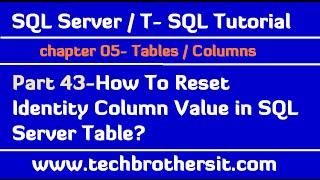 How To Reset Identity Column Value in SQL Server Table - SQL Server / TSQL Part 43
