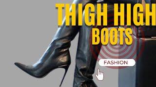 Fall/Winter 2023: Thigh High Boots has to be in your collection! #luxury #fashion #heels #boots