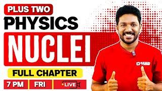 Plus Two Physics | Nuclei | Full Chapter  | Exam Winner +2