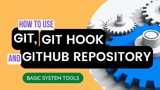 How to use git, git hook and github repository