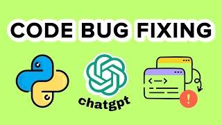 How To Create A Code Bug Fixer? - Python OpenAI API
