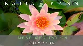 Body Scan (45 Minuten) - MBSR-Meditation nach Jon Kabat-Zinn - Achtsamkeitsbasierte Stressreduktion