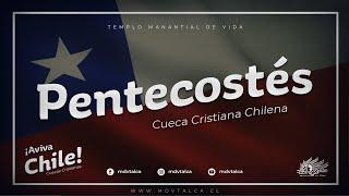 Pentecostés / ¡Aviva Chile! / Cuecas Cristianas / Cueca Cristiana