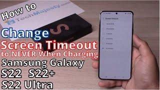 How to Change Screen Timeout to NEVER When Charging on Samsung Galaxy S22 / S22+ (Plus) / S22 Ultra